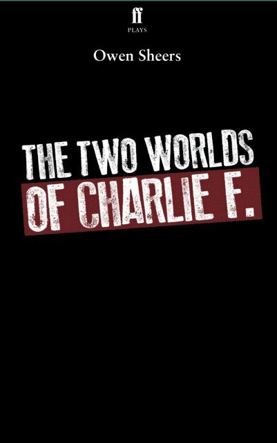 Owen Sheers - Two Worlds of Charlie F., E-bok