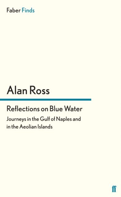 Alan Ross - Reflections on Blue Water, E-bok