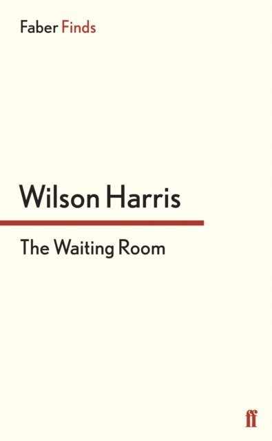 Wilson Harris - Waiting Room, E-bok