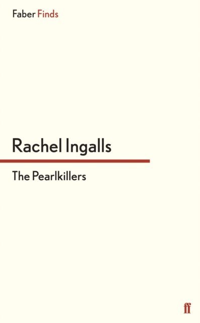 Rachel Ingalls - Pearlkillers, E-bok