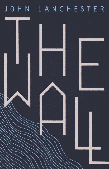 John Lanchester - Wall, E-bok