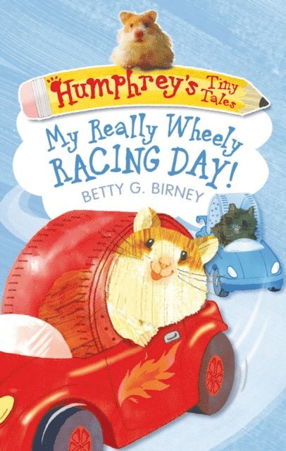 Betty G. Birney - Humphrey's Tiny Tales 7: My Really Wheely Racing Day!, E-bok