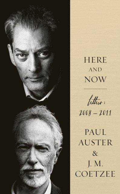 J.M. Coetzee, Paul Auster - Here and Now, E-bok