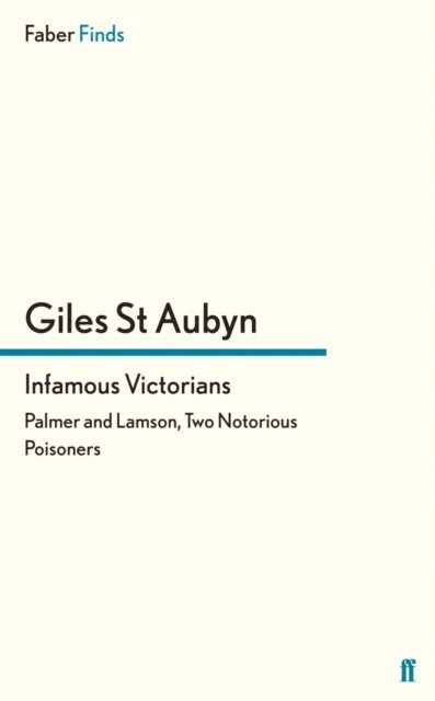 Giles St Aubyn - Infamous Victorians, E-bok