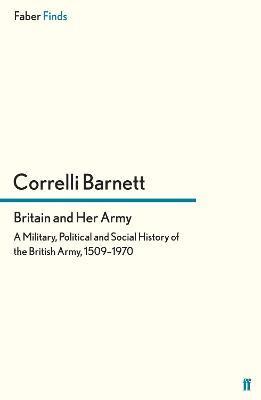 Correlli Barnett - Britain and Her Army, Häftad. Tillgänglighet: Lägg i varukorg