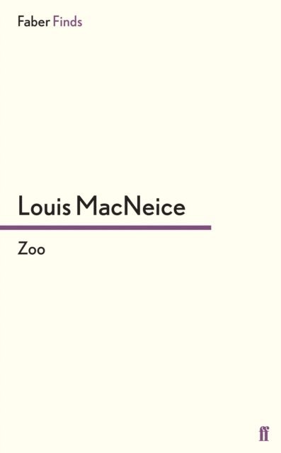 Louis MacNeice - Zoo, E-bok