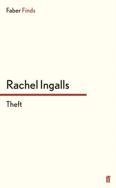 Rachel Ingalls - Theft, E-bok