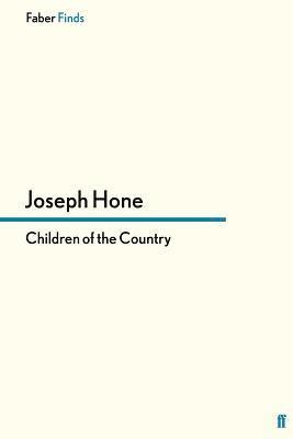 Joseph Hone - Children of the Country, Häftad