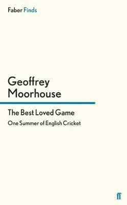 Geoffrey Moorhouse - Best Loved Game, Häftad. Tillgänglighet: Lägg i varukorg