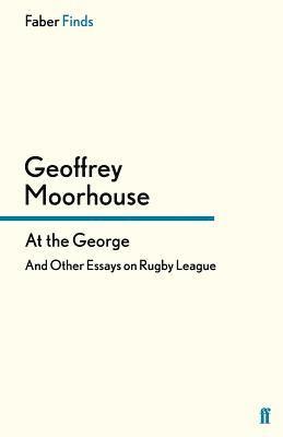 Geoffrey Moorhouse - At the George, Häftad. Tillgänglighet: Lägg i varukorg