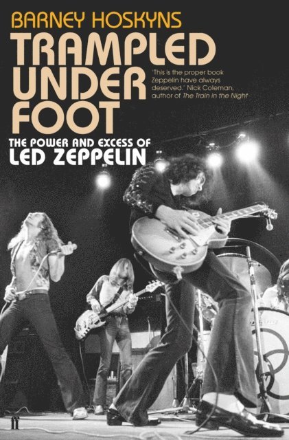 Barney Hoskyns - Trampled Under Foot, E-bok