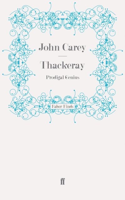 John Carey - Thackeray, E-bok