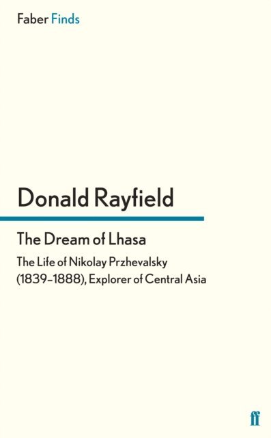 Donald Rayfield - Dream of Lhasa, E-bok