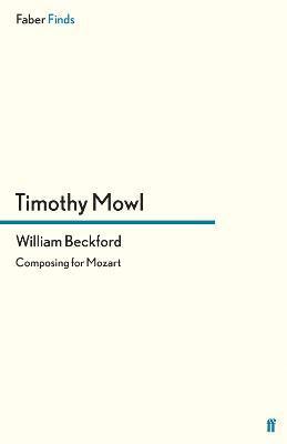Timothy Mowl - William Beckford, Häftad. Tillgänglighet: Lägg i varukorg