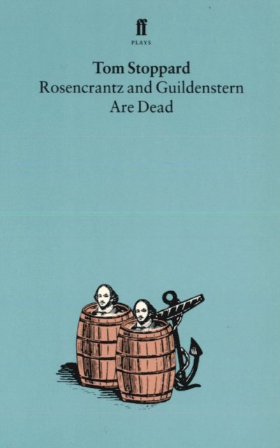 Tom Stoppard - Rosencrantz and Guildenstern Are Dead, E-bok