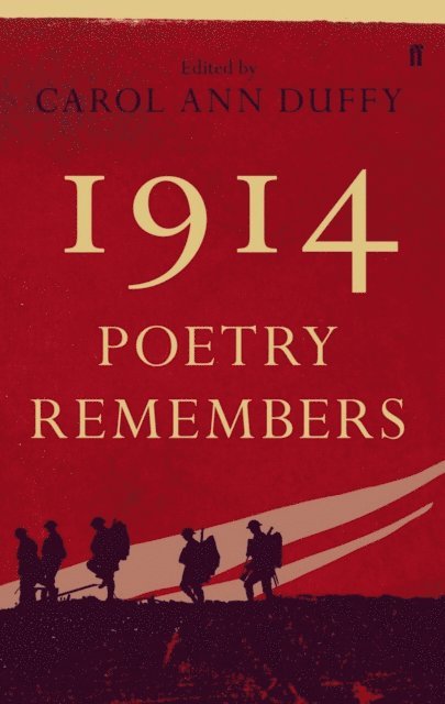 Carol Ann Duffy - 1914: Poetry Remembers, E-bok