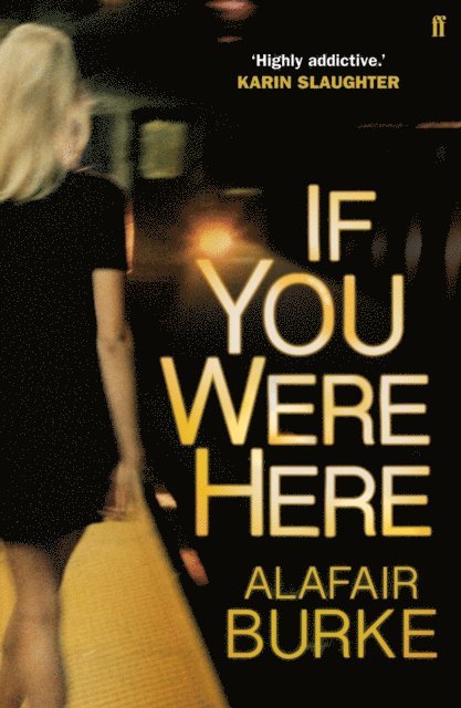 Alafair Burke - If You Were Here, E-bok