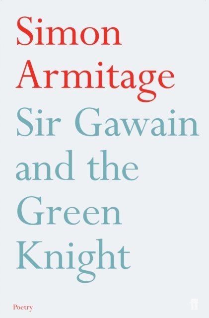 Simon Armitage, Simon Armitage and Sue Roberts - Sir Gawain and the Green Knight, E-bok