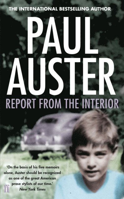 Paul Auster - Report from the Interior, E-bok