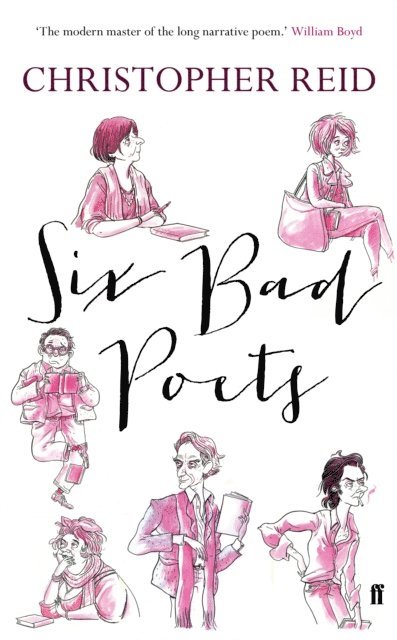 Christopher Reid - Six Bad Poets, E-bok