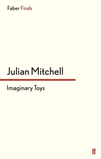 Julian Mitchell - Imaginary Toys, E-bok