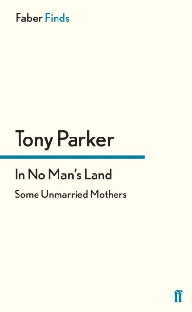 Tony Parker - In No Man's Land, E-bok