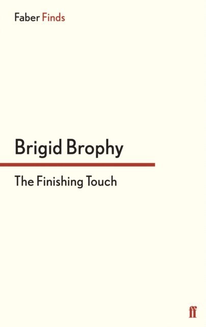 Brigid Brophy - Finishing Touch, E-bok
