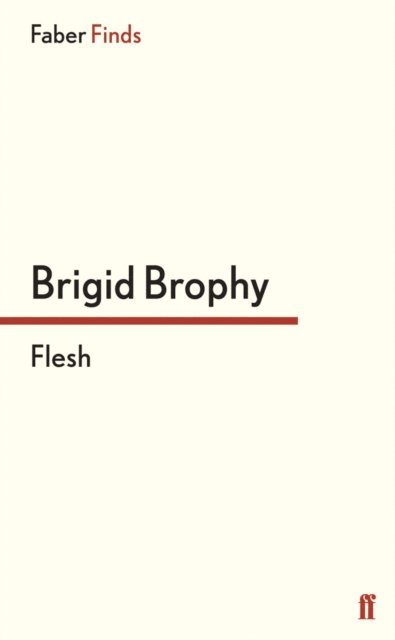 Brigid Brophy - Flesh, E-bok