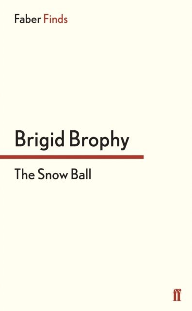 Brigid Brophy - Snow Ball, E-bok