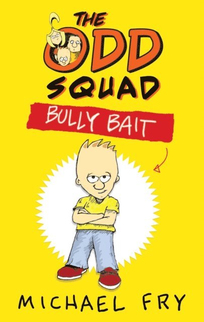 Michael Fry - Odd Squad: Bully Bait, E-bok