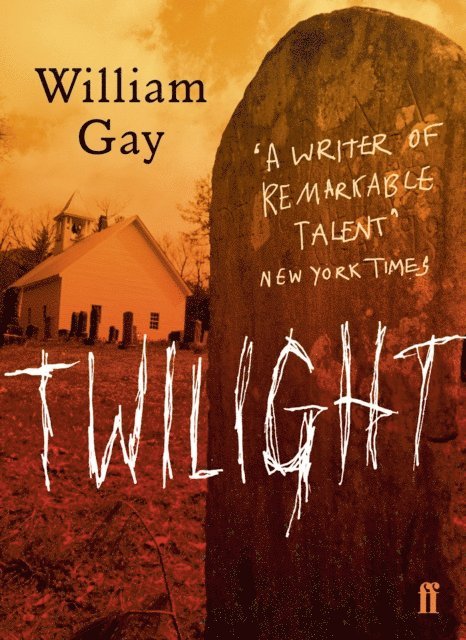 William Gay - Twilight, E-bok