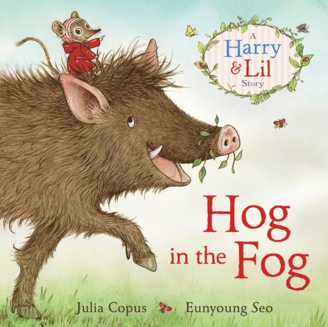 Julia Copus - Hog in the Fog, E-bok