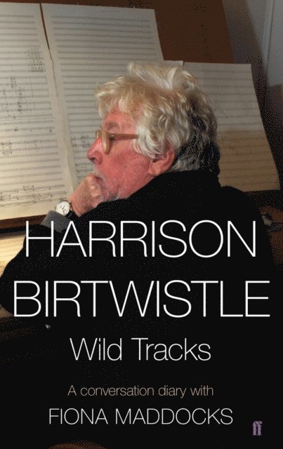 Fiona Maddocks, Harrison Birtwistle - Harrison Birtwistle, E-bok