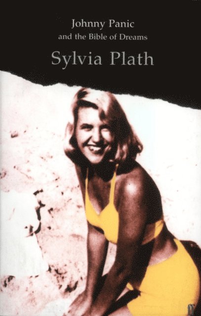 Sylvia Plath - Johnny Panic and the Bible of Dreams, E-bok