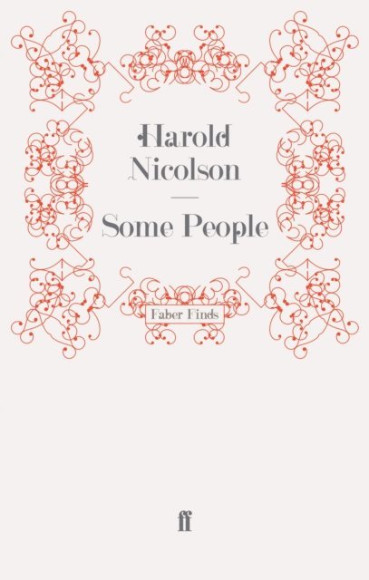 Harold Nicolson - Some People, E-bok