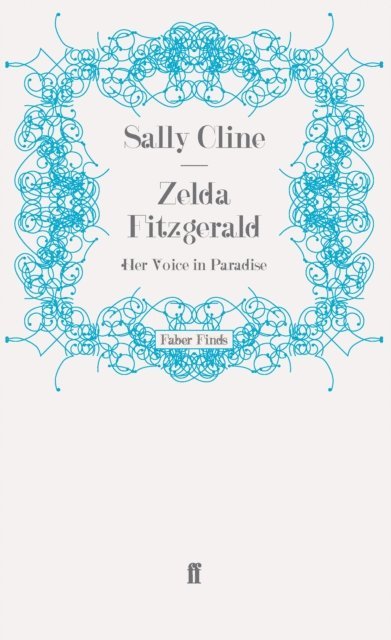 Sally Cline - Zelda Fitzgerald, E-bok