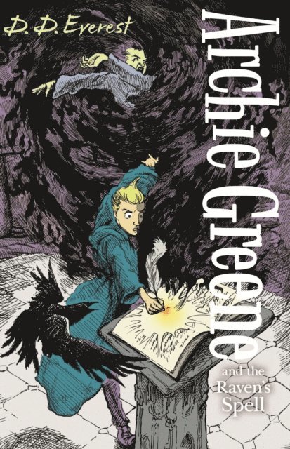 D. D. Everest - Archie Greene and the Raven's Spell, E-bok