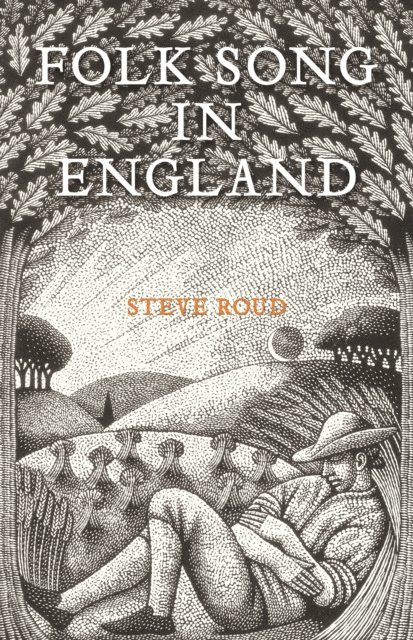 Steve Roud - Folk Song in England, E-bok