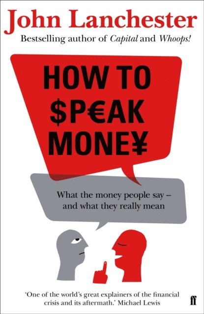 John Lanchester - How to Speak Money, E-bok