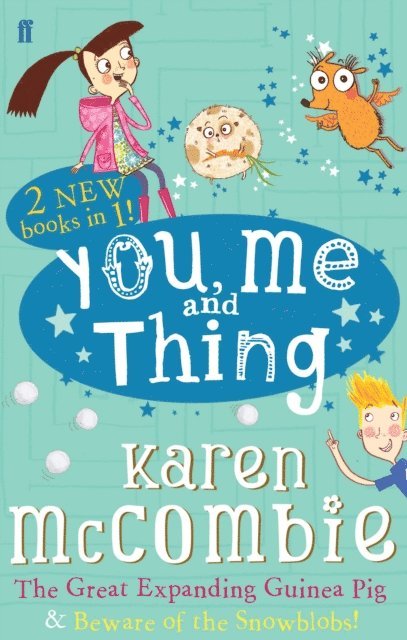 Karen McCombie - You Me and Thing: The Great Expanding Guinea Pig & Beware of the Snowblobs!, E-bok