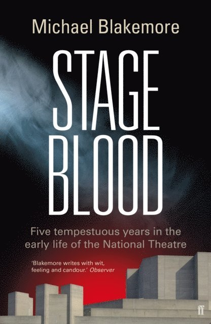 Michael Blakemore - Stage Blood, E-bok