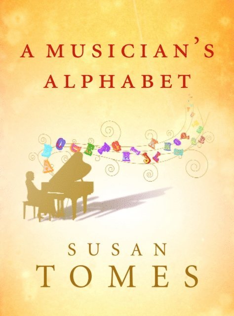 Susan Tomes - Musician's Alphabet, E-bok