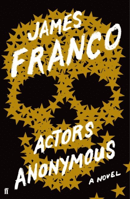 James Franco - Actors Anonymous, E-bok