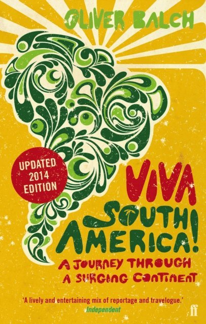 Oliver Balch - Viva South America!, E-bok. Tillgänglighet: Lägg i varukorg