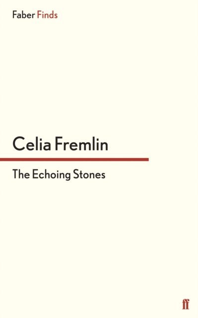 Celia Fremlin - Echoing Stones, E-bok