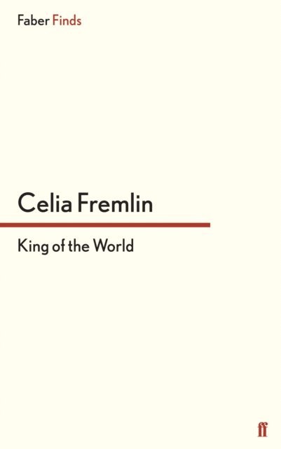 Celia Fremlin - King of the World, E-bok