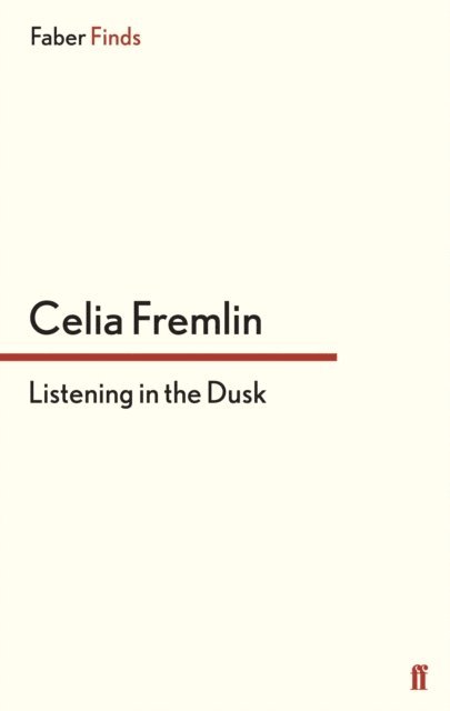 Celia Fremlin - Listening in the Dusk, E-bok