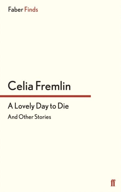 Celia Fremlin - Lovely Day to Die, E-bok