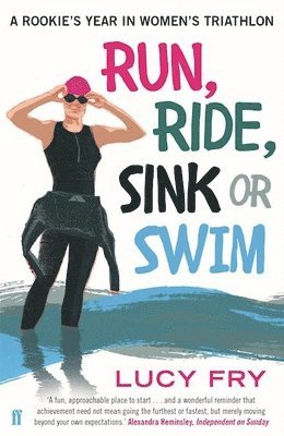 Run, Ride, Sink or Swim av Lucy Fry