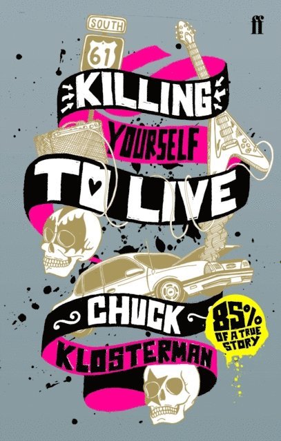 Chuck Klosterman - Killing Yourself to Live, E-bok